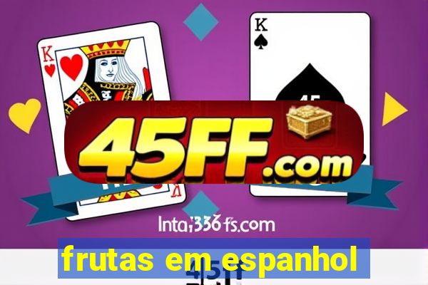 frutas em espanhol